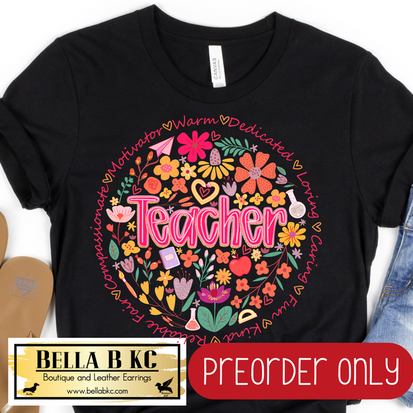 **PREORDER ONLY** Teacher - Floral Round - Tee or Sweatshirt - 1 Week Turn Around from Date of Order