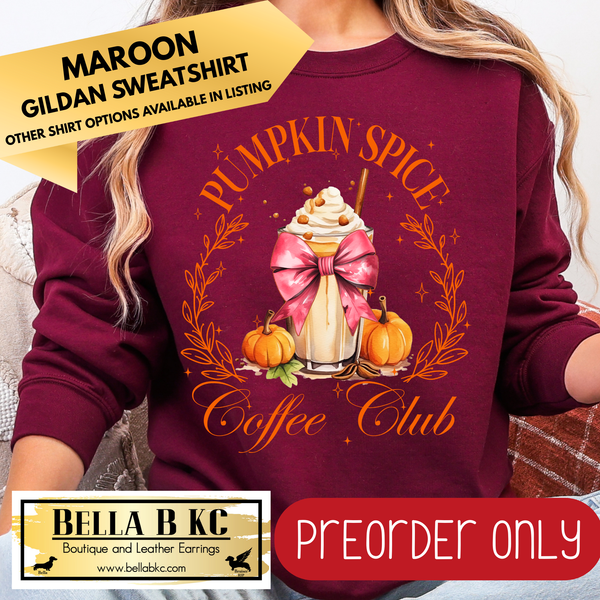 **PREORDER ONLY** Fall - Pumpkin Spice Coffee Club #28 - Tee or Sweatshirt - 1 Week Turn Around from Date of Order