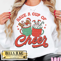 Christmas - Have a Cup of Cheer Tee or Sweatshirt