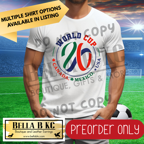 **PREORDER ONY** World Soccer - 26 Round - Multiple Shirt Options - 1 Week Turnaround Time