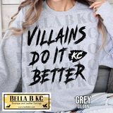 Kingdom - Villains Do it Better Tee or Sweatshirt