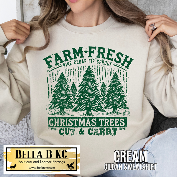 Christmas - Farm Fresh Christmas Trees Tee or Sweatshirt