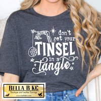 Christmas - Don't Get Your Tinsel in a Tangle Tee or Sweatshirt