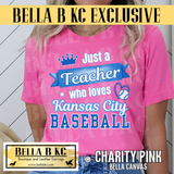 **BBKC Exclusive** Kansas City Baseball - Just a Teacher who Loves KC Baseball Tee or Sweatshirt