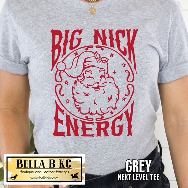 Christmas - Big Nick Energy Santa Tee or Sweatshirt