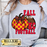 KC Football Fall is for KC Football Tee or Sweatshirt