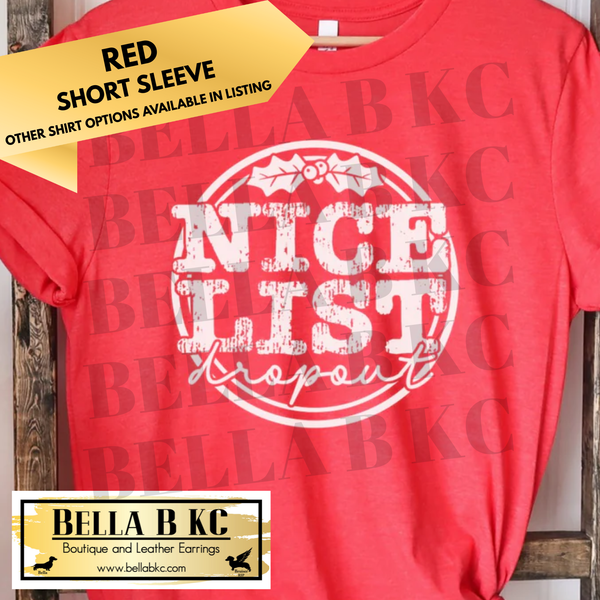 Christmas - Nice List Dropout - Multiple Shirt Options