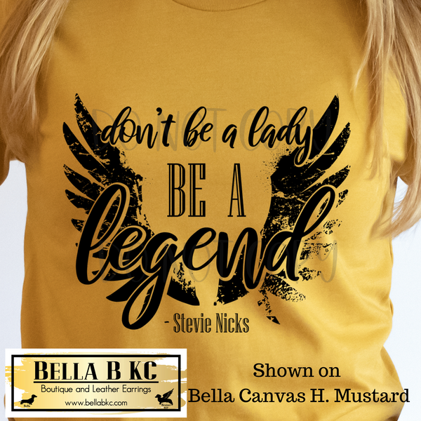 Boss Babe - Don't Be A Lady, Be A Legend Tee