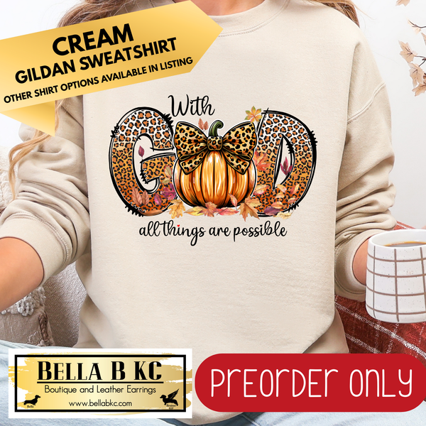 **PREORDER ONLY** Fall - With God All Things are Possible #3 - Tee or Sweatshirt - 1 Week Turn Around from Date of Order