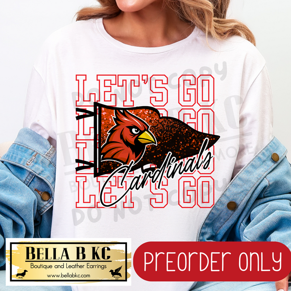 **PREORDER ONLY** Cardinals - Let's Go Glitter Pennant Flag - Tee or Sweatshirt - 1 Week Turn Around from Date of Order