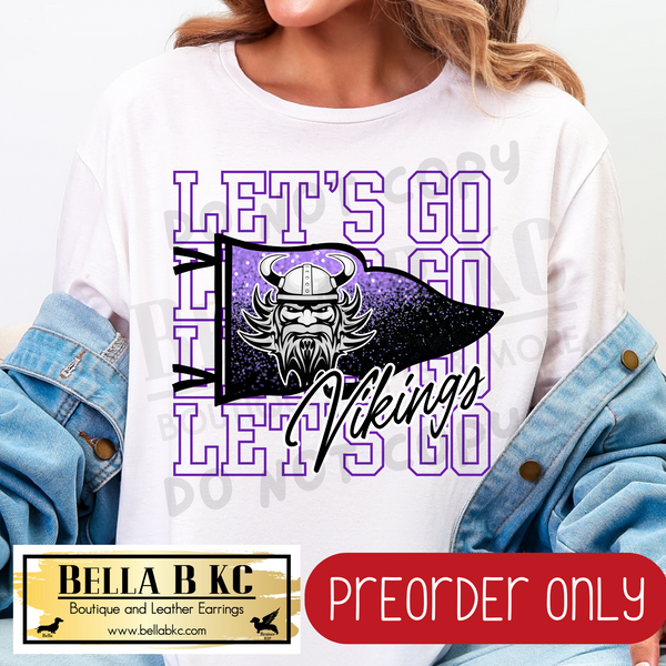 **PREORDER ONLY** Vikings - Let's Go Glitter Pennant Flag - Tee or Sweatshirt - 1 Week Turn Around from Date of Order