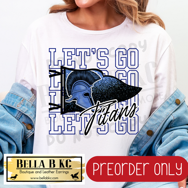 **PREORDER ONLY** Titans - Let's Go Glitter Pennant Flag - Tee or Sweatshirt - 1 Week Turn Around from Date of Order