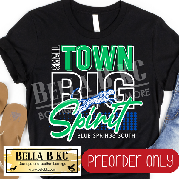 **PREORDER ONLY** Jaguars Blue Springs South Small Town Big Spirit Tee or Sweatshirt - 1 Week Turn Around from Date of Order