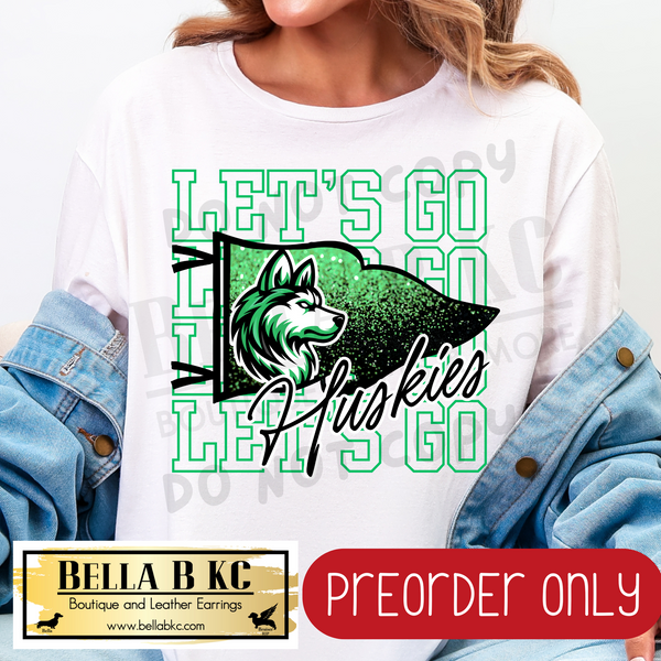 **PREORDER ONLY** Huskies - Let's Go Glitter Pennant Flag - Tee or Sweatshirt - 1 Week Turn Around from Date of Order