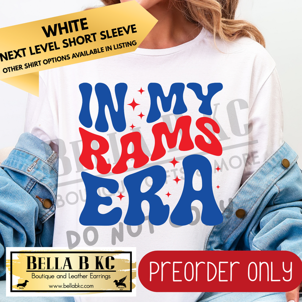 **PREORDER ONLY** In My Rams Era Tee or Sweatshirt - 1 Week Turn Around from Date of Order