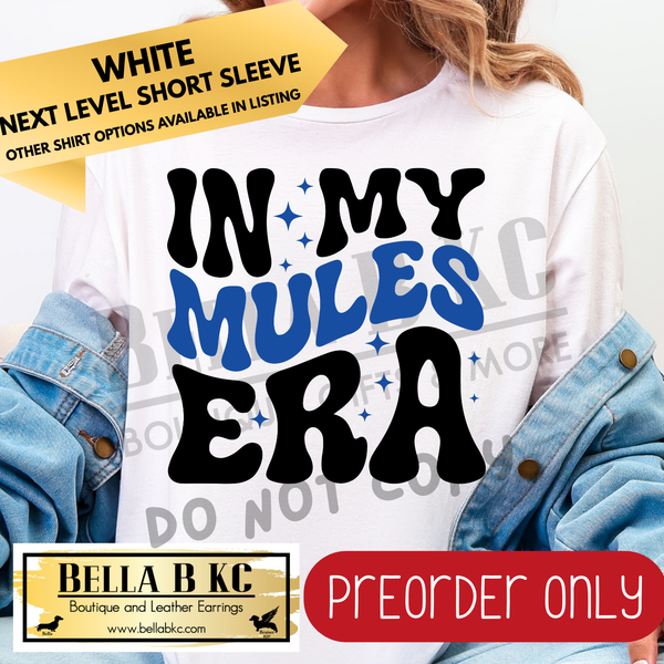 **PREORDER ONLY** In My Mules Era (BLUE) Tee or Sweatshirt - 1 Week Turn Around from Date of Order