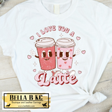 Valentine - I Love You a Latte Tee or Sweatshirt