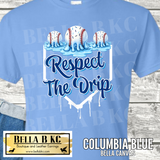 Kansas City Baseball Respect The Drip Tee or Sweatshirt