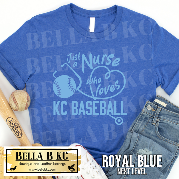 Kansas City Baseball Just a NURSE Who Loves KC Baseball V2 Tee or Sweatshirt