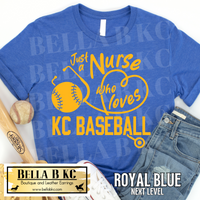 Kansas City Baseball Just a NURSE Who Loves KC Baseball V2 Tee or Sweatshirt