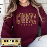 Coffee Weather Distressed Tee or Sweatshirt