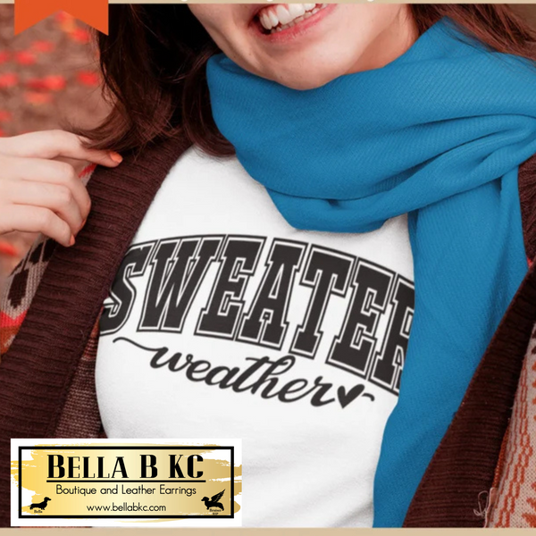 Winter - Sweater Weather Tee or Sweatshirt