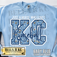 Kansas City Baseball Just a Nurse who Loves KC Baseball Tee or Sweatshirt
