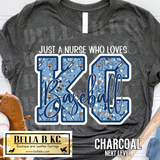 Kansas City Baseball Just a Nurse who Loves KC Baseball Tee or Sweatshirt