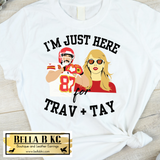 TODDLER/YOUTH - KC I'm Just Here for Trav and Tay Tee or Sweatshirt