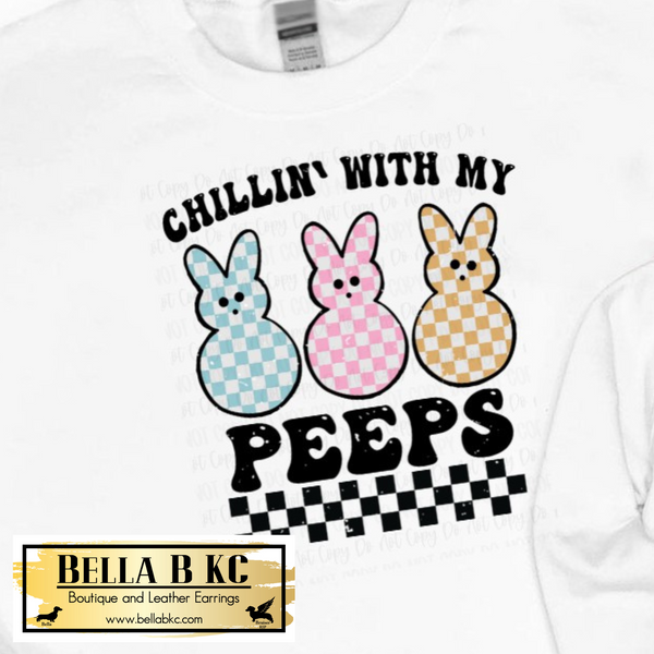 Easter - Chillin with my Peeps Tee or Sweatshirt