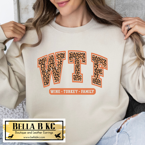 WTF - Wine Turkey Family Leopard Tee or Sweatshirt
