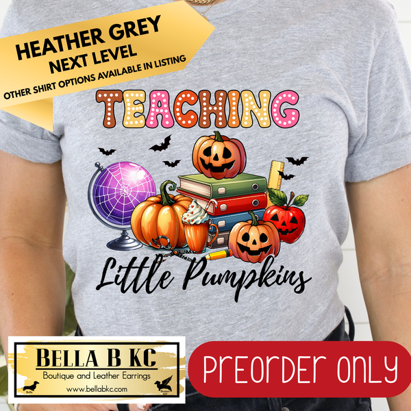 **PREORDER ONLY** Fall - Teaching Little Pumpkins #56 - Tee or Sweatshirt - 1 Week Turn Around from Date of Order