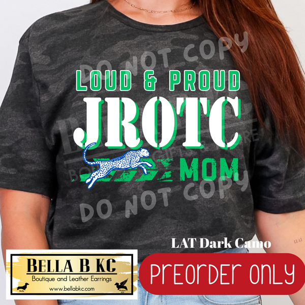 **PREORDER ONLY** Jaguars JROTC Loud & Proud MOM - Tee or Sweatshirt - 1 Week Turn Around from Date of Order