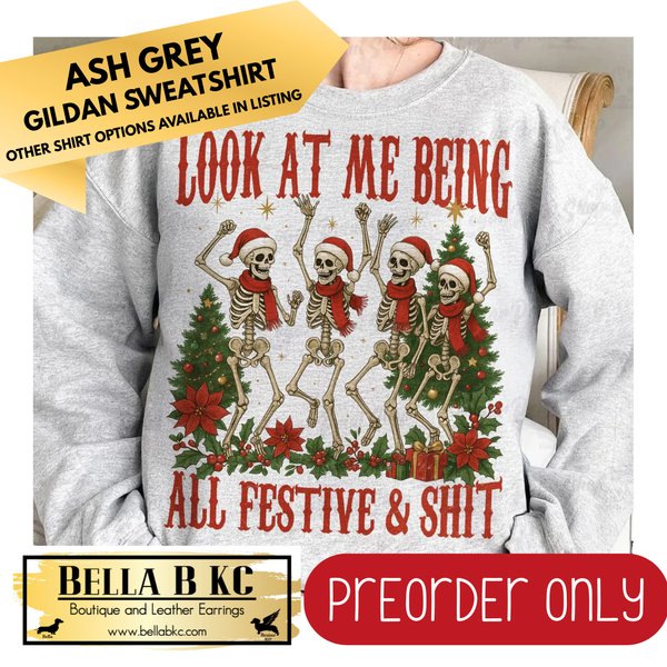 **PREORDER ONLY** Christmas - Look at me Being All Festive Skelly V1 - Multiple Shirt Options - 1 week turnaround time
