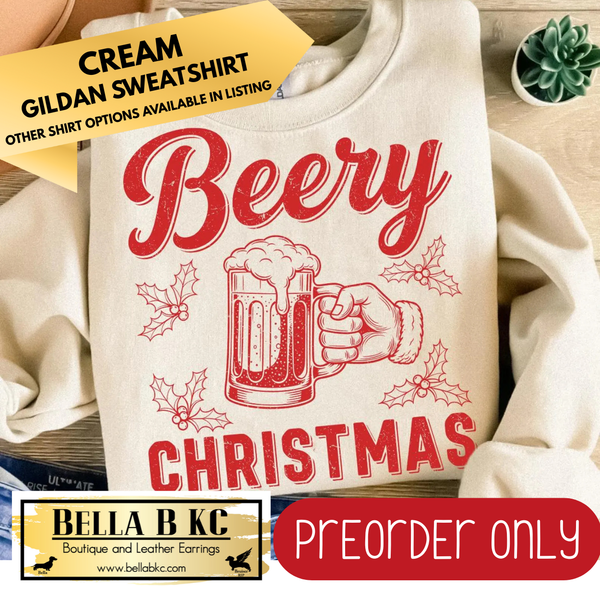 **PREORDER ONLY** Christmas - Beery Christmas Beer - Multiple Shirt Options - 1 week turnaround time