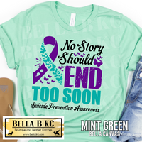 Suicide - No Story Should End Too Soon Tee or Sweatshirt