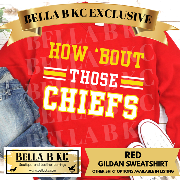 **BBKC EXCLUSIVE** Kingdom - KC Football How 'Bout Those Chiefs Tee or Sweatshirt