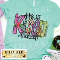 Easter - He is Risen Indeed Tee or Sweatshirt