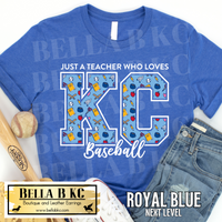 Kansas City Baseball Just a Teacher who Loves KC Baseball V2 Tee or Sweatshirt