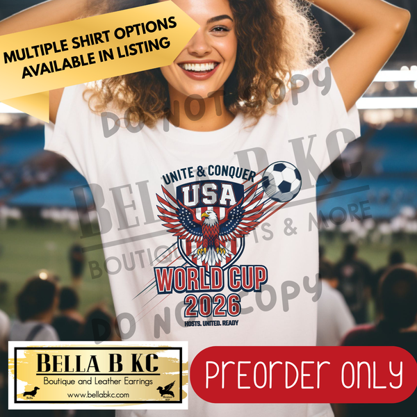 **PREORDER ONY** World Soccer - Unite & Conquer - Multiple Shirt Options - 1 Week Turnaround Time