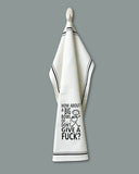 “How About a Big Bowl of I Don’t Give a Fuck?” - Hey Now™ Cotton Kitchen Towel