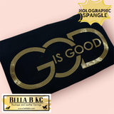 God is Good Gold - Metallic Holographic Spangle Adult Shirt Size - Multiple Shirt Options