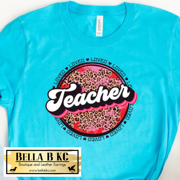 Valentine - Loved Teacher Round Leopard Tee or Sweatshirt
