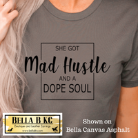 Boss Babe - She Got Mad Hustle and a Dope Soul Tee