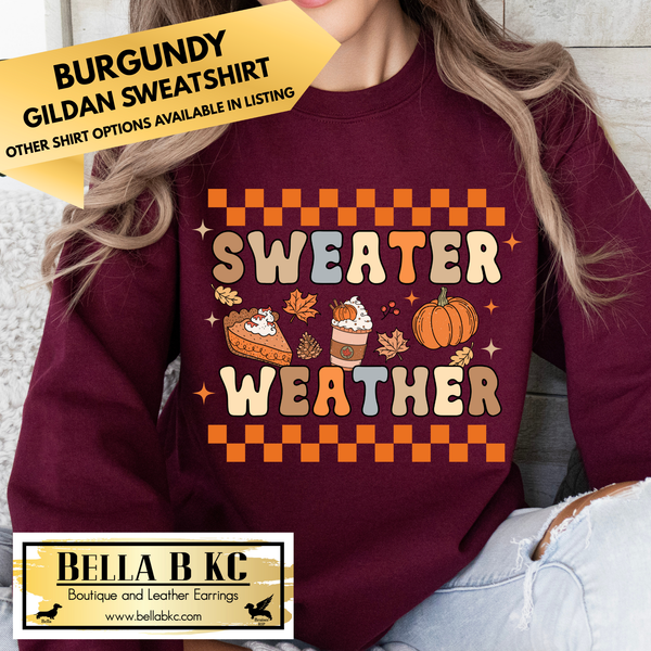 **PREORDER ONLY** Fall - Sweater Weather #80 - Tee or Sweatshirt - 1 Week Turn Around from Date of Order