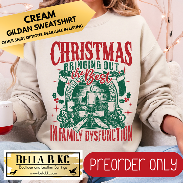 **PREORDER ONLY** Christmas - Bringing out Family Disfunction - Multiple Shirt Options - 1 week turnaround time
