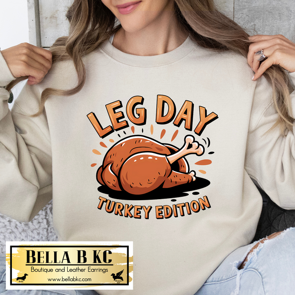 Fall - Thanksgiving Leg Day Tee or Sweatshirt