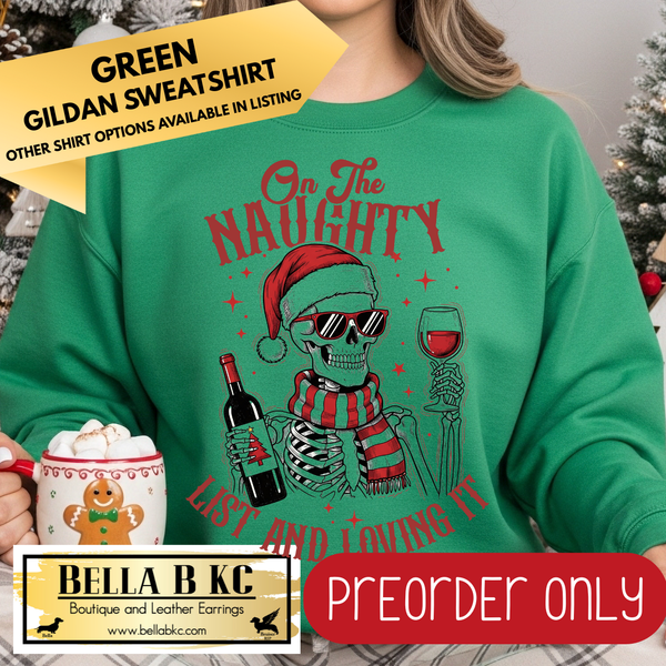 **PREORDER ONLY** Christmas - On the Naughty List Skelly Wine - Multiple Shirt Options - 1 week turnaround time