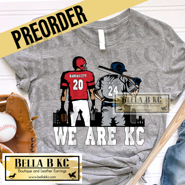 **PREORDER** ETA 10/11 Kansas City Football & Baseball We are KC Tee or Sweatshirt