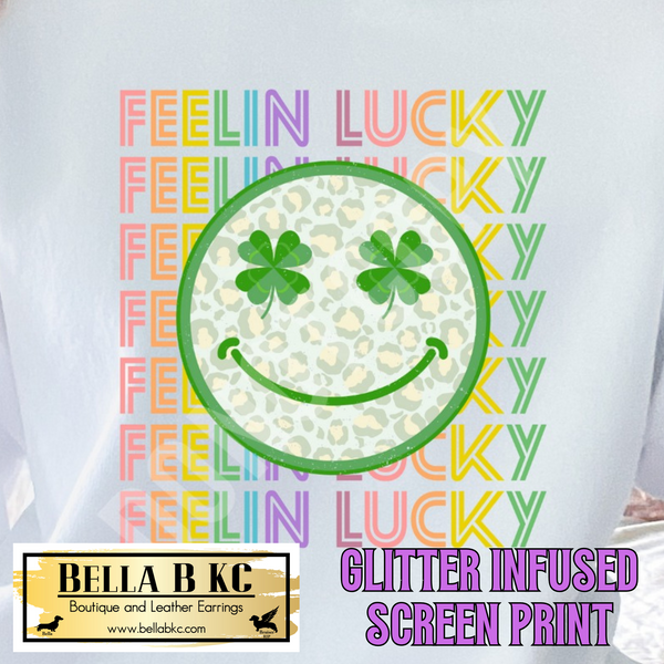 St. Patrick's Day - Feelin Lucky *GLITTER INFUSED INK* Tee or Sweatshirt